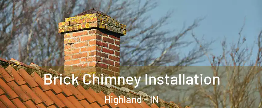  Brick Chimney Installation Highland - IN