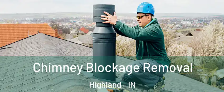  Chimney Blockage Removal Highland - IN
