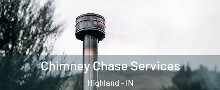  Chimney Chase Services Highland - IN
