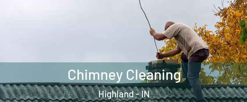  Chimney Cleaning Highland - IN