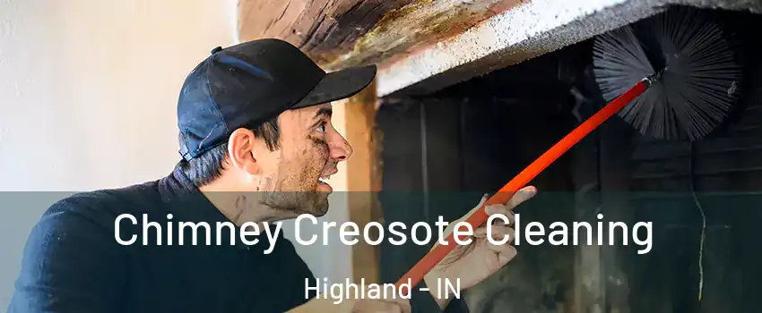  Chimney Creosote Cleaning Highland - IN