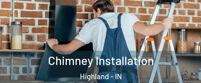  Chimney Installation Highland - IN