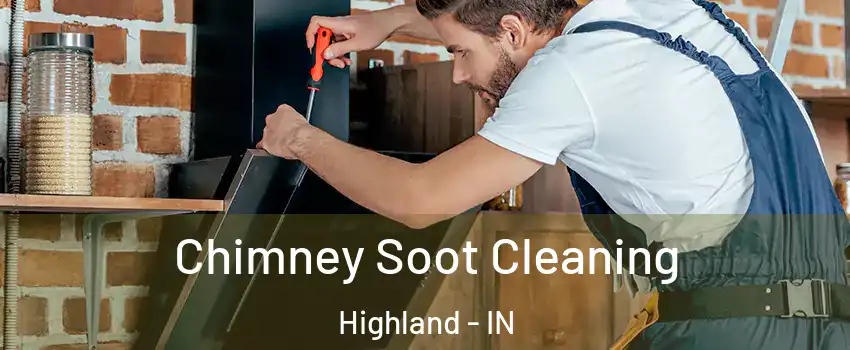  Chimney Soot Cleaning Highland - IN