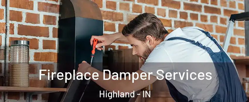  Fireplace Damper Services Highland - IN