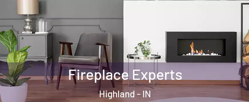  Fireplace Experts Highland - IN