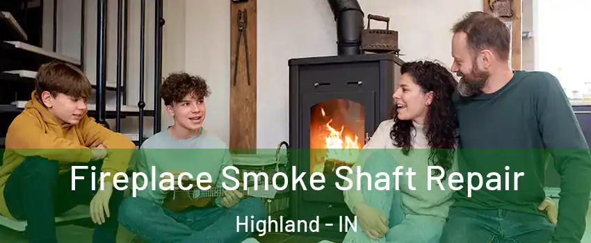  Fireplace Smoke Shaft Repair Highland - IN