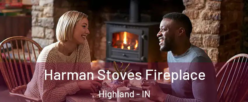  Harman Stoves Fireplace Highland - IN