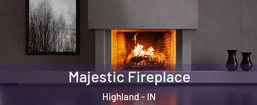  Majestic Fireplace Highland - IN