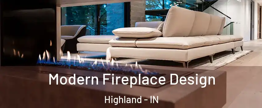  Modern Fireplace Design Highland - IN