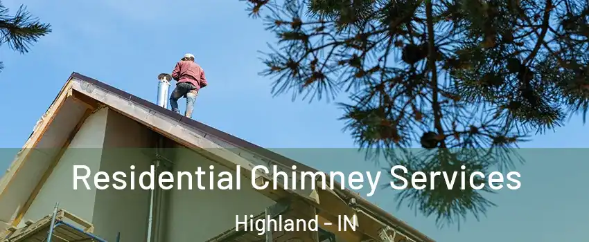  Residential Chimney Services Highland - IN
