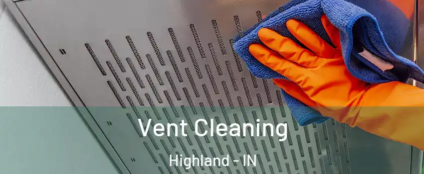  Vent Cleaning Highland - IN